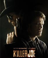Смотреть Онлайн Киллер Джо / Killer Joe [2011]
